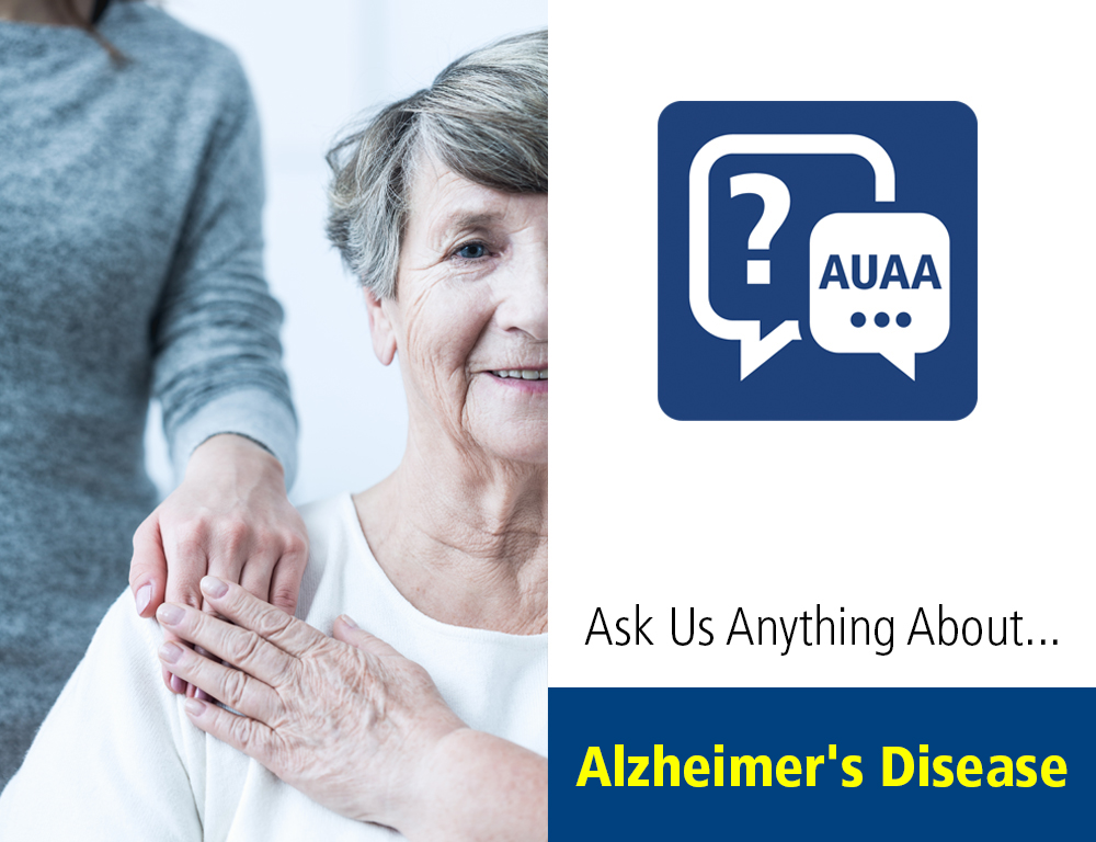 Ask Us Anything About... Alzheimer's disease