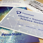 A promotional image for Penn State Clinical and Translational Science Institute shows a number of pamplets and cards advertising CTSI services fanned out on a table.