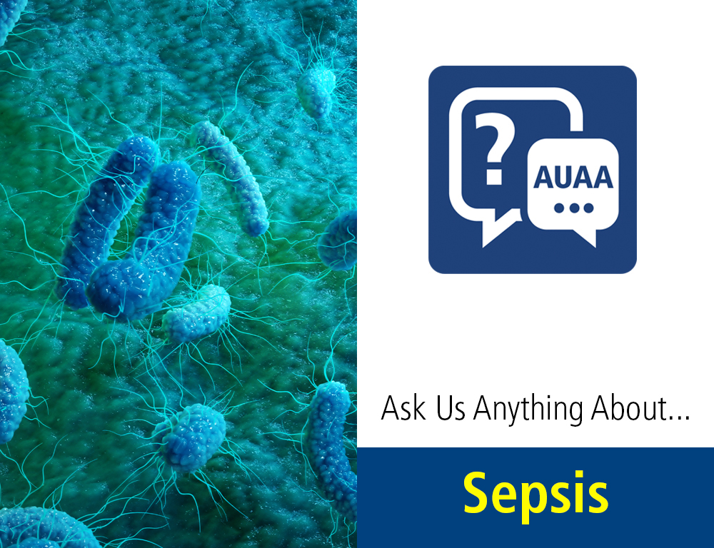 Ask Us Anything About...Sepsis graphic on right, which microscopic image at left.