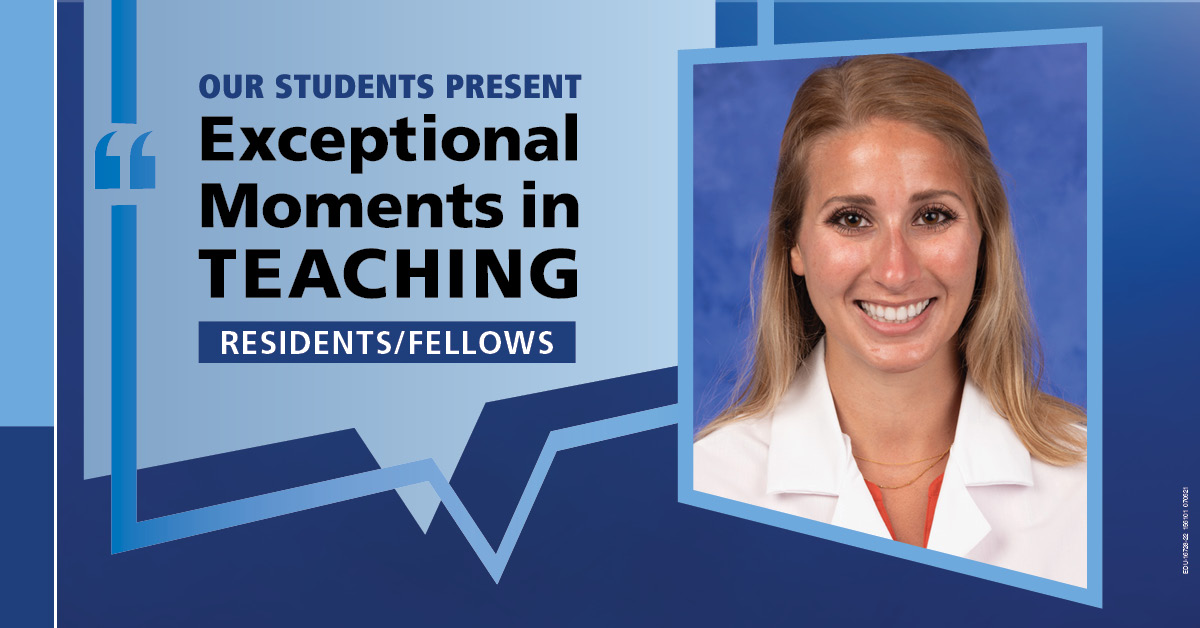 Image shows a portrait of Dr. Kirsten Lewis next to the words “Our students present Exceptional Moments in Teaching Residents/Fellows.”