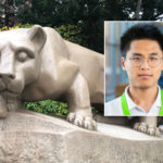 A photo of semifinalist Chen Wang, a graduate student from Penn State’s PhD program in bioinformatics and genomics, is shown along with a photo of a Nittany Lion statute.