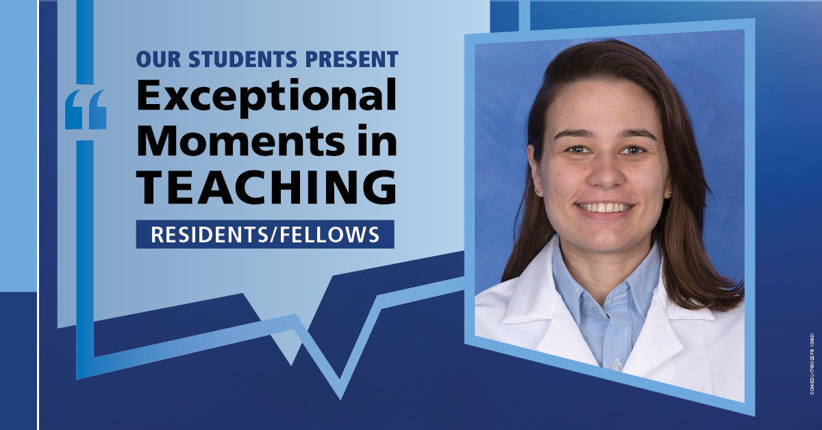 A portrait of Dr. Christina Zoccoli in a lab coat is shown next to the words “Our Students Present Exceptional Moments in Teaching Residents/Fellows.”