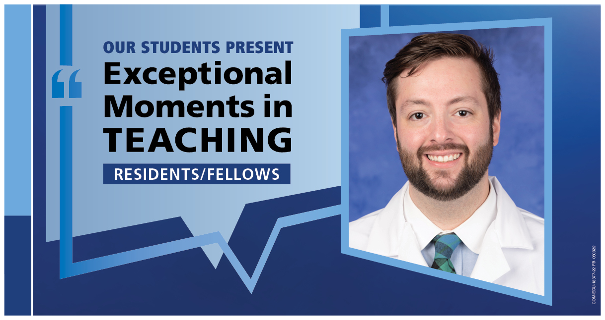 Image shows a portrait of Dr. Stuart Mackay next to the words “Our students present Exceptional Moments in Teaching Residents/Fellows.”