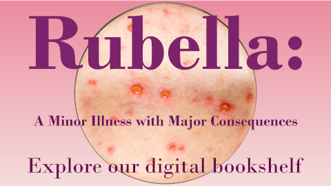 Rubella: A Minor Illness with Major Consequences - Explore our digital bookshelf