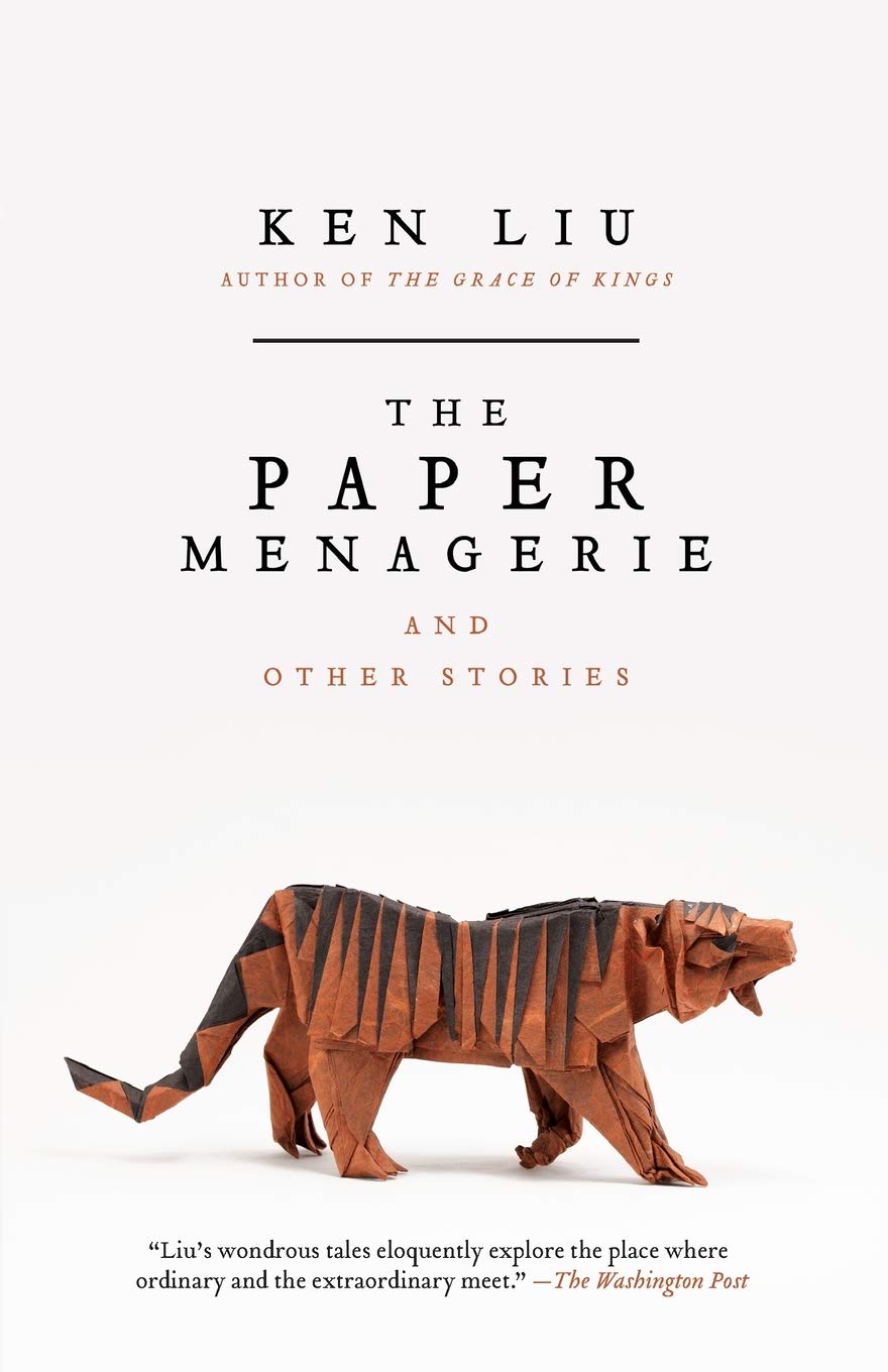 Book cover of The Paper Managerie and Other Stories by Ken Liu