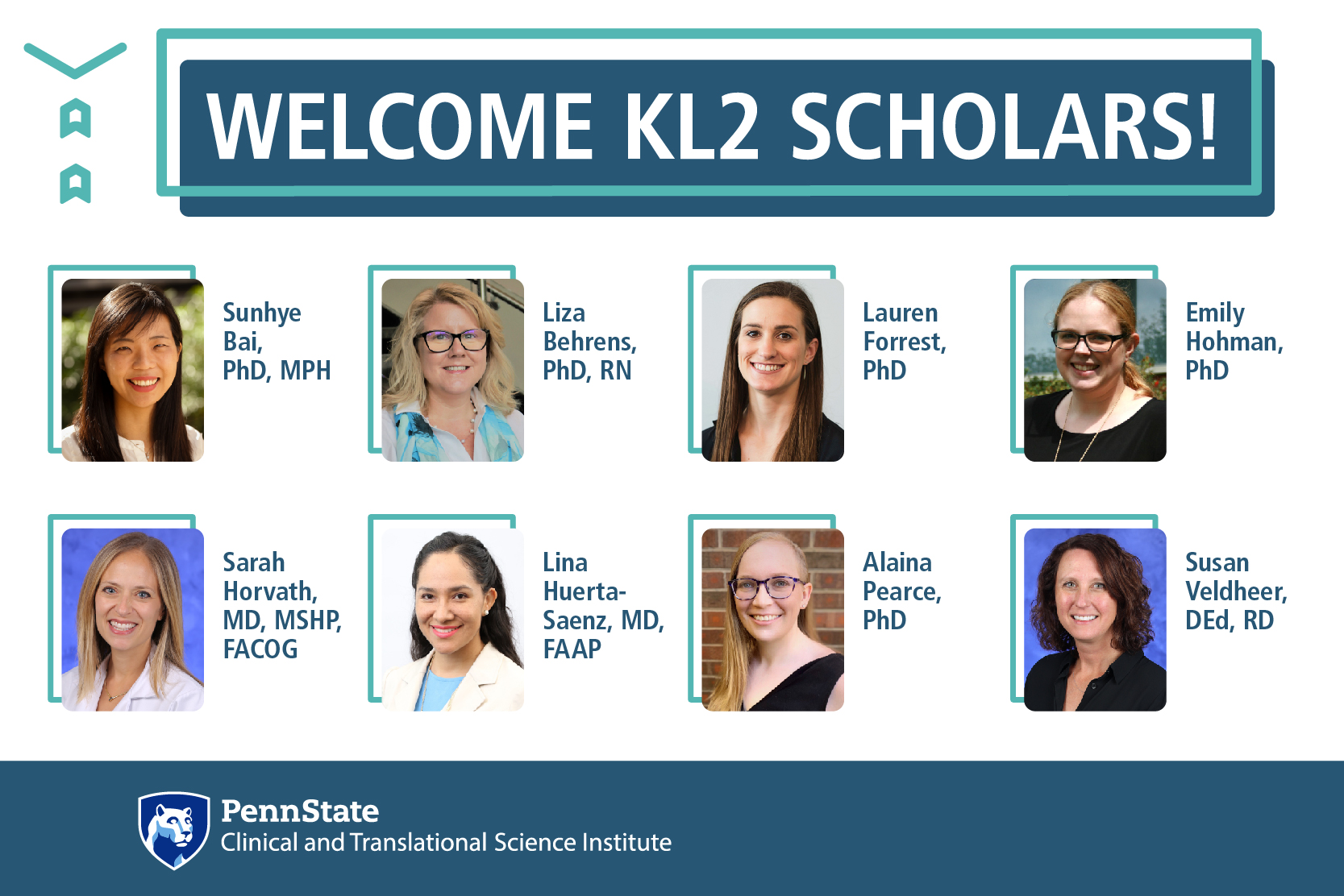 Eight professional head-and-shoulders photos appear in two rows below the title Welcome KL2 Scholars. The Penn State Clinical and Translational Science Institute logo appears at the bottom.