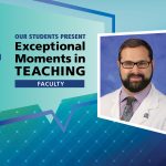 A photo of Dr. Michael Farbaniec is shown next to the words Exceptional Moments in Teaching.