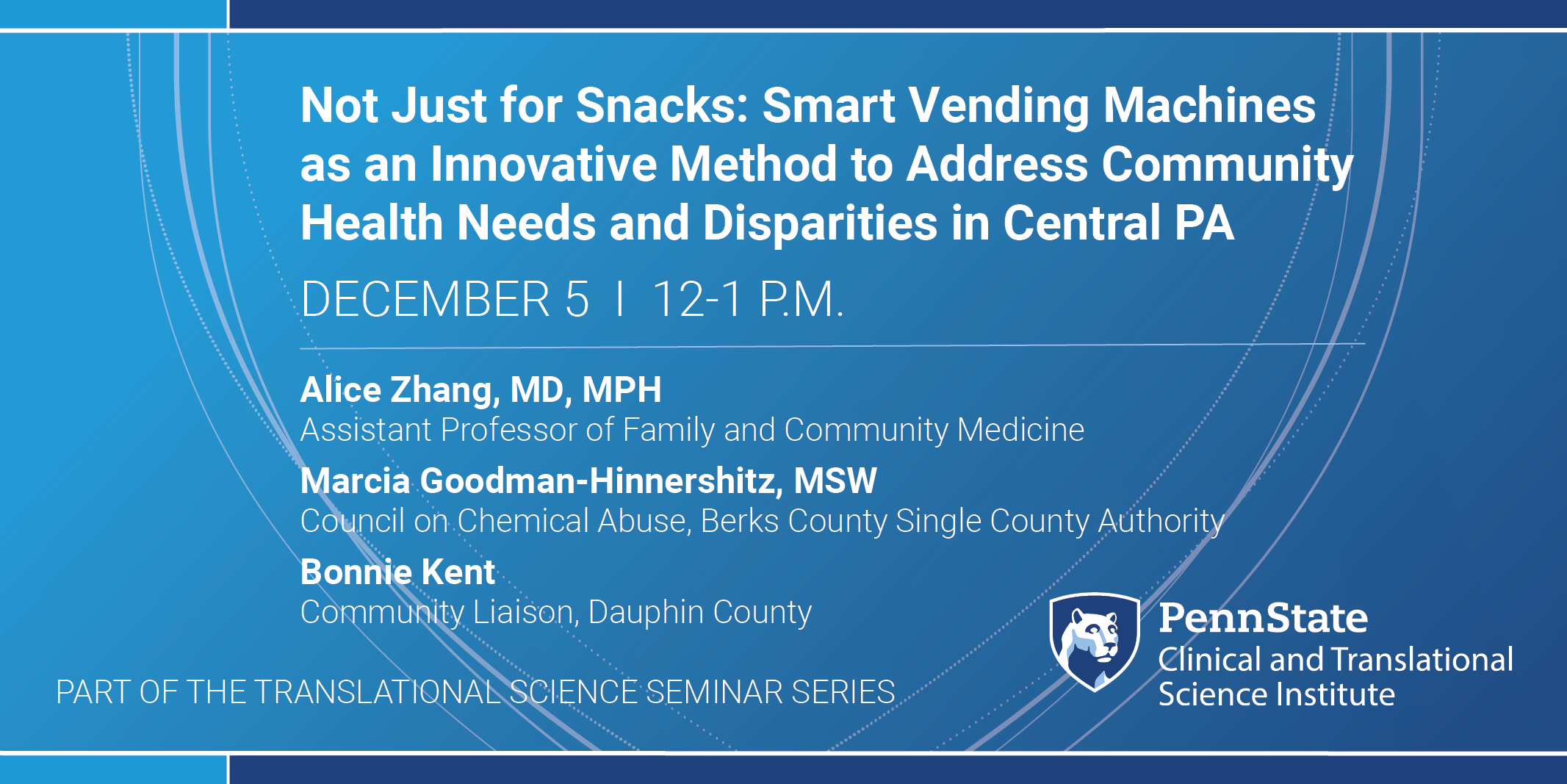 December TSS Seminar: Not just for snacks: smart vending machines as an innovative method to address community health needs and health disparities