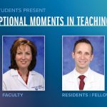 Portraits of Stacy Hess, MD, (faculty) and Richard Bavier, MD, (residents/fellows) are shown next to the words Exceptional Moments in Teaching.