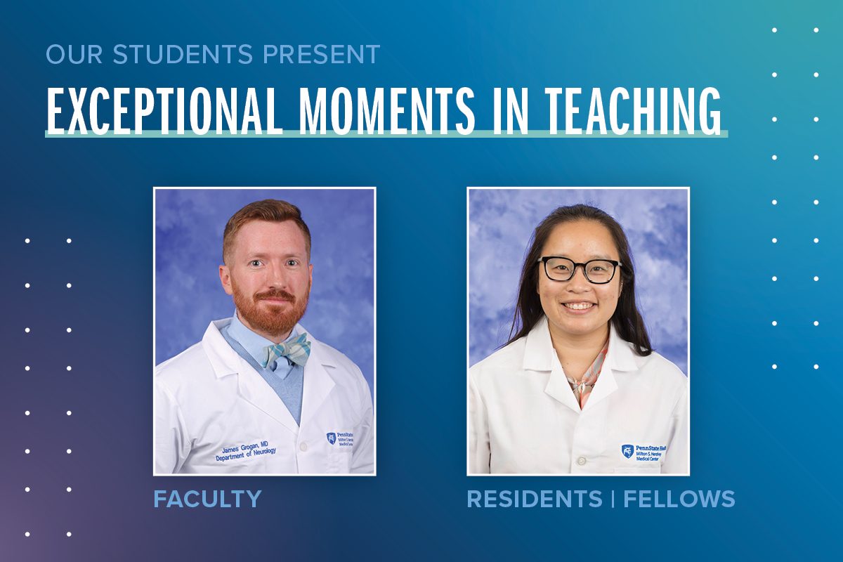 Portraits of James Grogan, MD, (faculty) and Nina Eng, MD, (residents/fellows) are shown next to the words Exceptional Moments in Teaching.