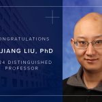 A head-and-shoulders photo of Dajiang Liu. PhD, is shown next to the words "Congratulations Dajiang Liu, PhD, 2024 Distinguished Professor."