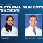 Portraits of Mansoureh Mamarabadi, MD (faculty), and Parker Burrows, MD (resident), are shown next to the words Exceptional Moments in Teaching.