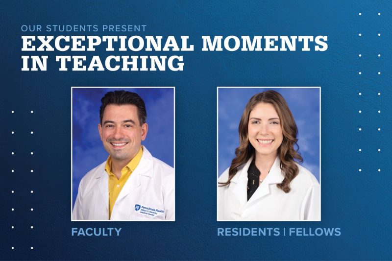 Portraits of Justen Aprile, MD (faculty), and Julia Dunbar, MD (resident), are shown next to the words Exceptional Moments in Teaching.