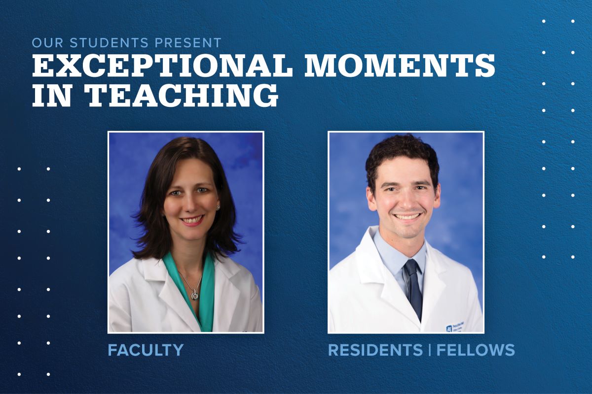 Portraits of Karen Krok, MD (faculty), and Mitchell Paro, MD (resident), are shown next to the words Exceptional Moments in Teaching.