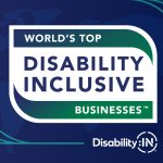 A graphic reading: “World’s Top Disability Inclusive Businesses | Disability:IN”